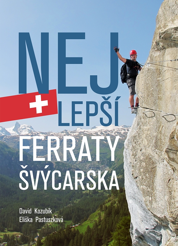 Obálka knihy: Nejlepší ferraty Švýcarska